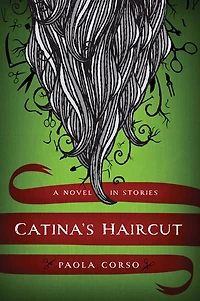 Catina's Haircut: A Novel Stories