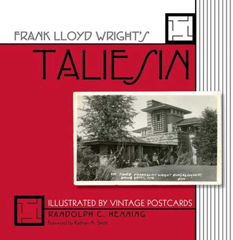 Frank Lloyd Wright's Taliesin: Illustrated by Vintage Postcards