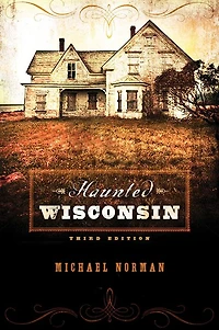 Haunted Wisconsin
