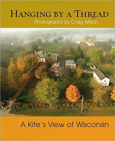 Hanging by A Thread: Kite's View of Wisconsin