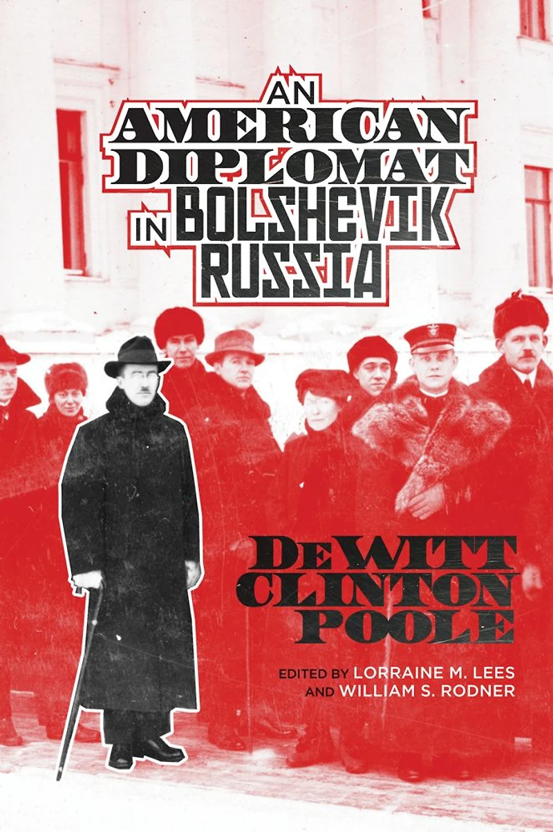 An American Diplomat Bolshevik Russia