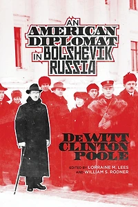 An American Diplomat Bolshevik Russia