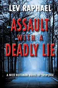 Assault with A Deadly Lie: Nick Hoffman Novel of Suspense