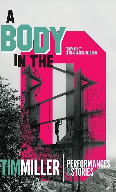A Body in the O: Performances and Stories