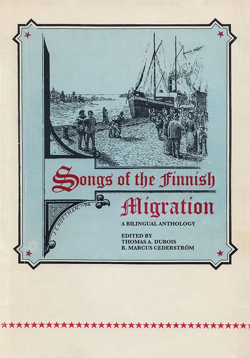 Songs of the Finnish Migration: A Bilingual Anthology