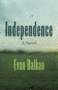 Independence: A Novel