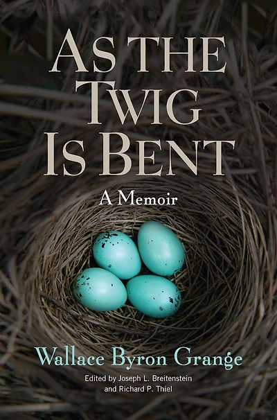 As the Twig Is Bent: A Memoir