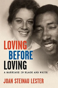 Loving before Loving: A Marriage Black and White