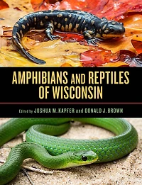 Amphibians and Reptiles of Wisconsin