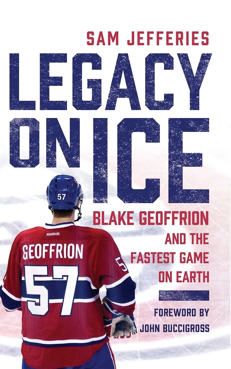 Legacy on Ice: Blake Geoffrion and the Fastest Game Earth