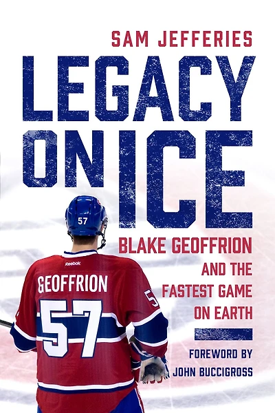 Legacy on Ice: Blake Geoffrion and the Fastest Game Earth