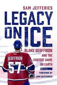 Legacy on Ice: Blake Geoffrion and the Fastest Game Earth