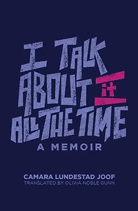 I Talk about It All the Time