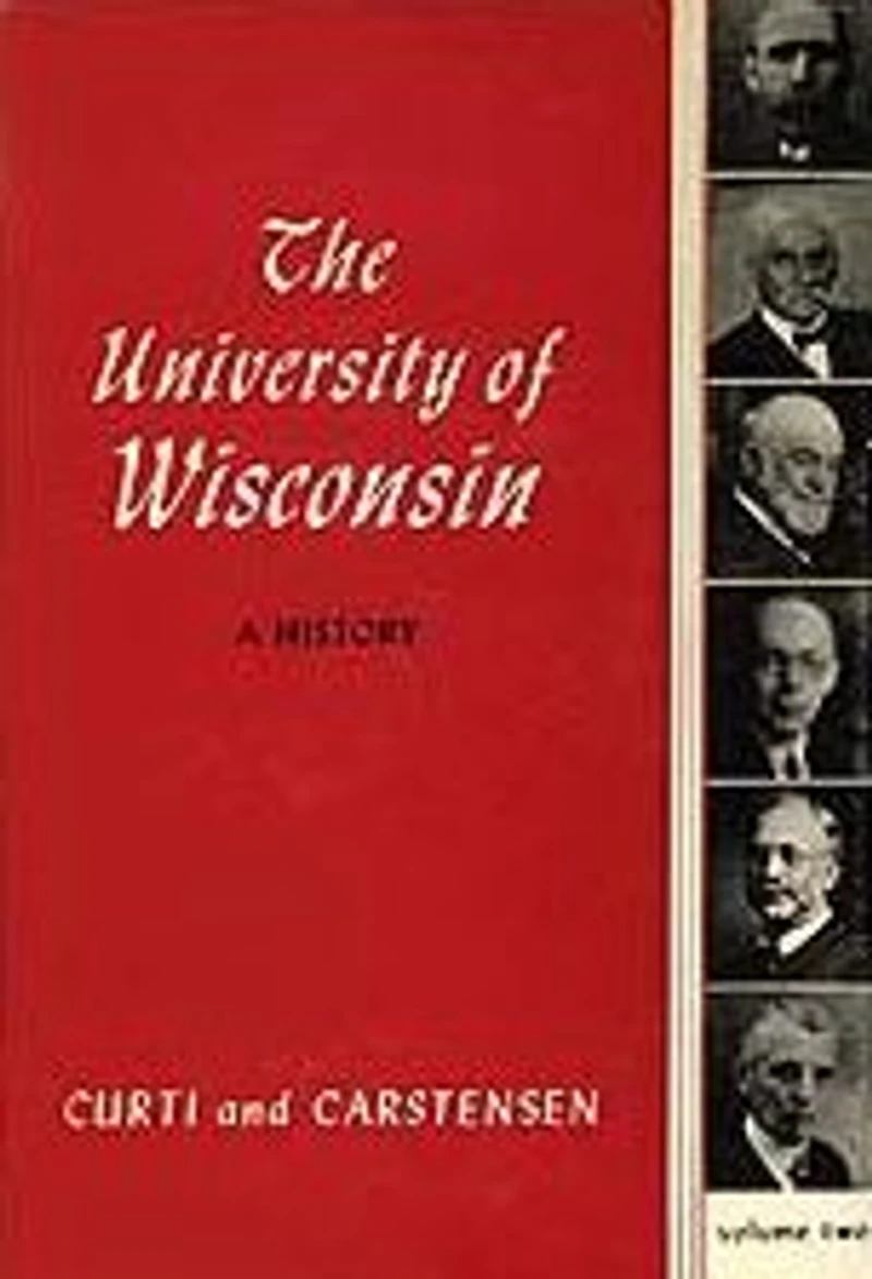Univ Of Wisconsin: A History V2: Volume Ii: 1903-1945