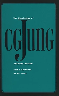 The Psychology of C. G. Jung: 1973 Edition