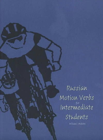 Russian Motion Verbs for Intermediate Students