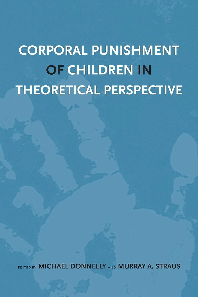 Corporal Punishment of Children Theoretical Perspective