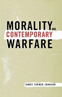 Morality and Contemporary Warfare