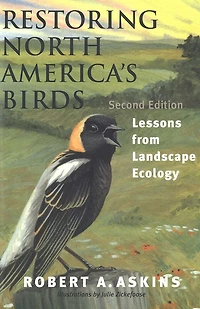 Restoring North America's Birds: Lessons from Landscape Ecology