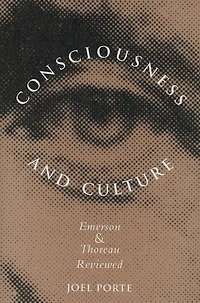 Consciousness and Culture: Emerson Thoreau Reviewed