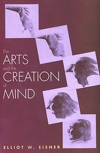 the Arts and Creation of Mind