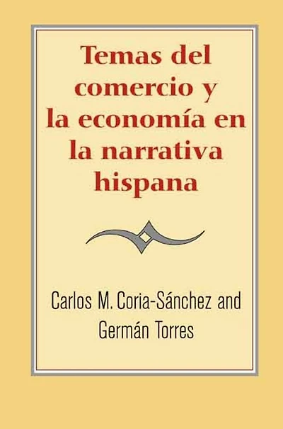 Temas del comercio y la economía en la narrativa hispana
