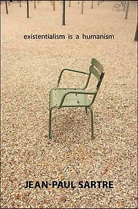 Existentialism Is a Humanism
