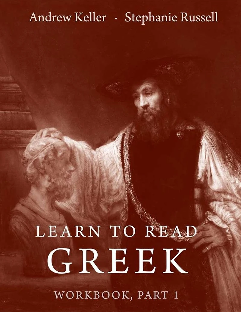 Learn to Read Greek: Workbook Part 1