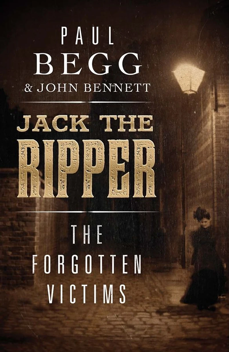 Jack The Ripper: Forgotten Victims