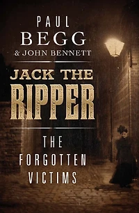 Jack The Ripper: Forgotten Victims