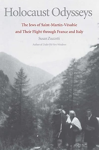 Holocaust Odysseys: The Jews of Saint-Martin-Vésubie and Their Flight through France and Italy