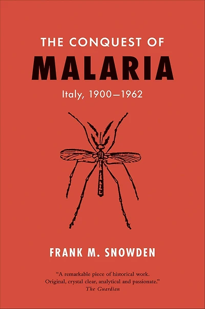 The Conquest of Malaria: Italy