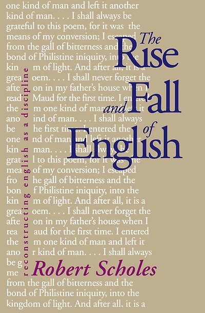 The Rise and Fall of English: Reconstructing English as a Discipline