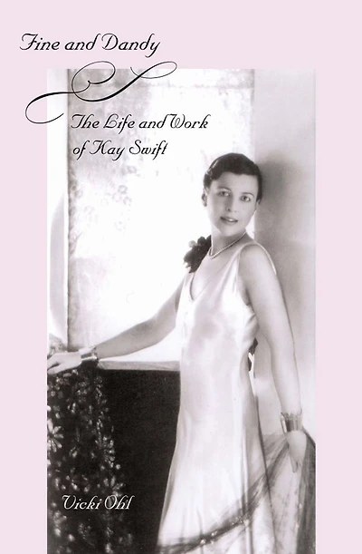 Fine and Dandy: The Life Work of Kay Swift