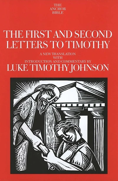 The First and Second Letters to Timothy