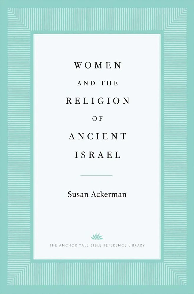 Women and the Religion of Ancient Israel