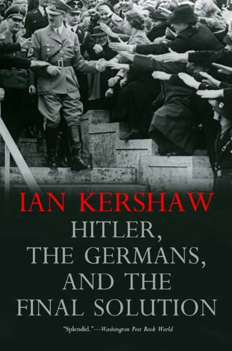 Hitler, the Germans, and Final Solution