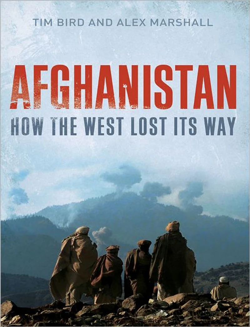 Afghanistan: How the West Lost Its Way