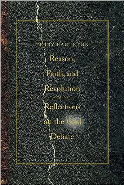 Reason, Faith, and Revolution: Reflections on the God Debate