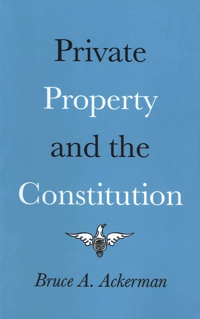 Private Property and the Constitution