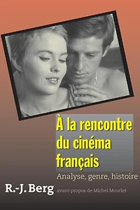 À la rencontre du cinéma français: Analyse, genre, histoire