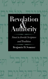 Revelation and Authority: Sinai Jewish Scripture Tradition