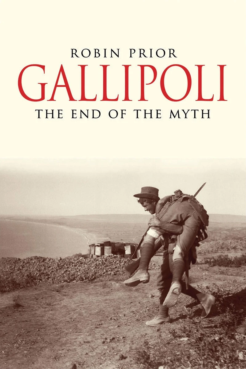 Gallipoli: the End of Myth
