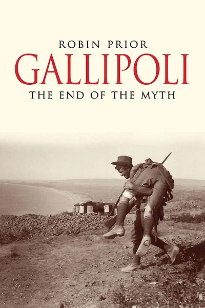 Gallipoli: the End of Myth