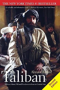 Taliban: Militant Islam, Oil and Fundamentalism Central Asia