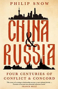 China and Russia: Four Centuries of Conflict Concord