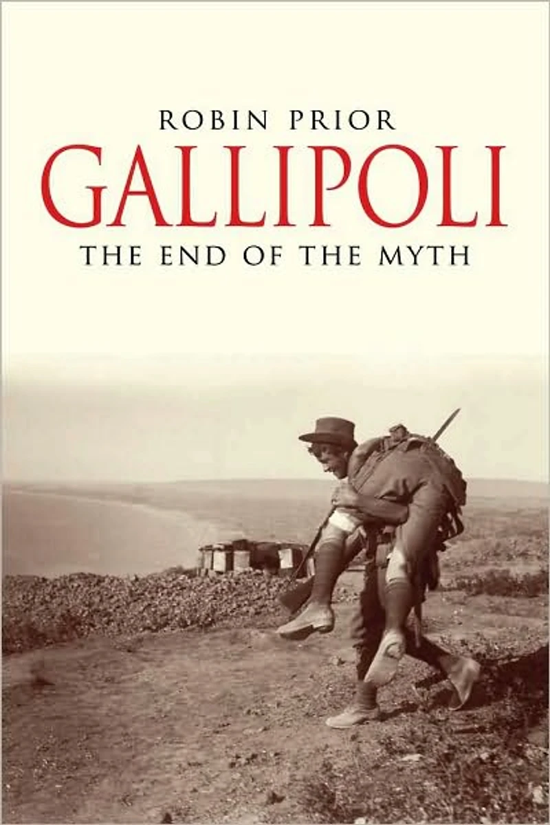 Gallipoli: the End of Myth