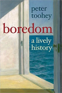 Boredom: A Lively History