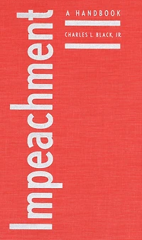 Impeachment: A Handbook
