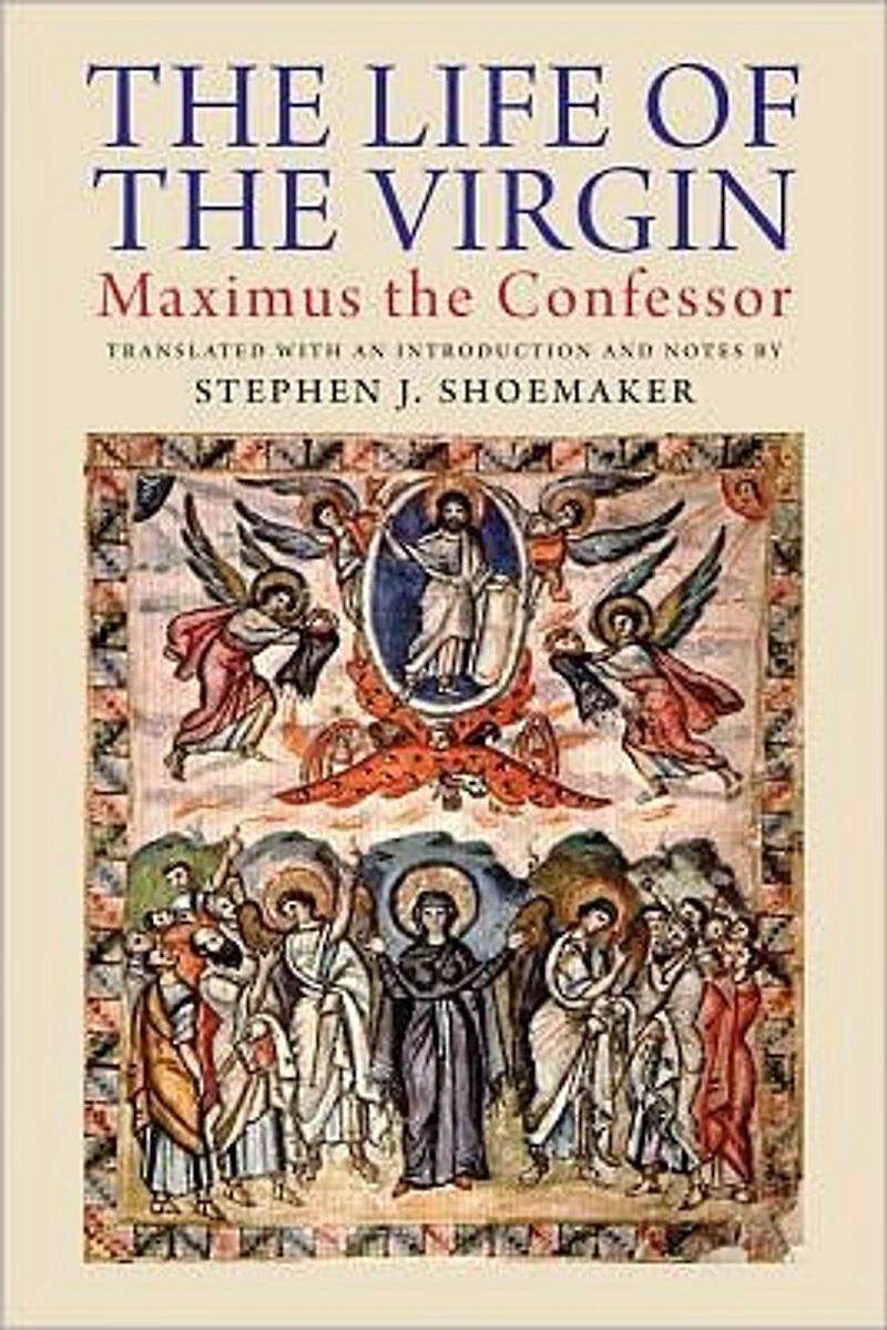 the Life of Virgin: Maximus Confessor